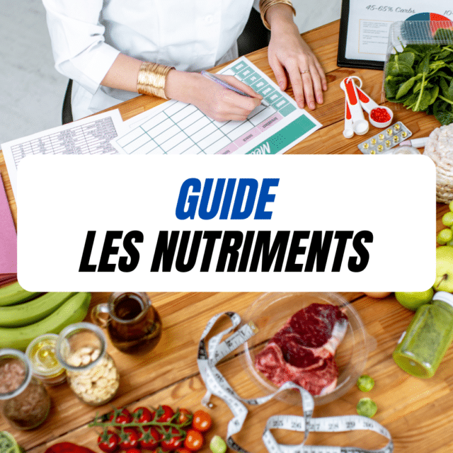 Les Nutriments guide des macronutriments et des micronutriments